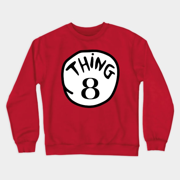 Thing 8 Crewneck Sweatshirt by archila